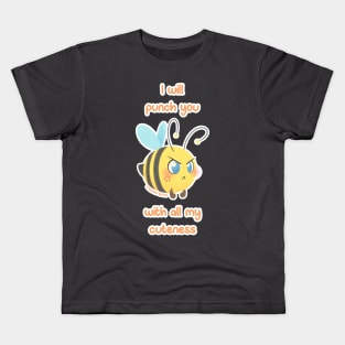 Chubbees - I will punch you with all my cuteness Kids T-Shirt
